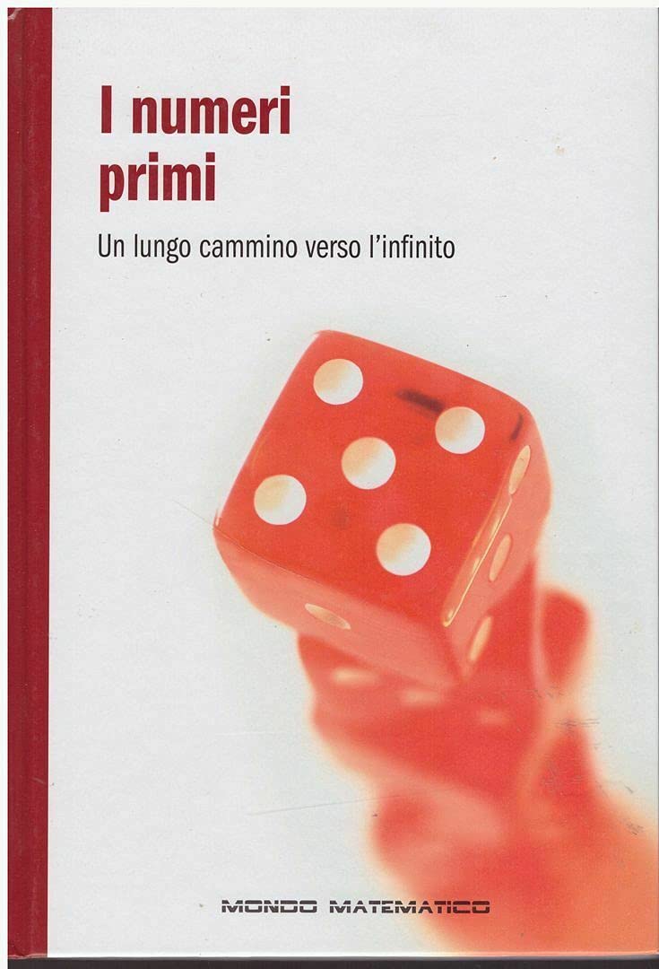 I numeri primi: il mistero affascinante che guida la&nbsp;matematica