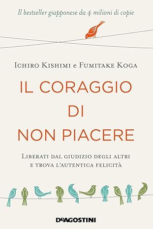 Il coraggio di non piacere – Kishimi e&nbsp;Koga